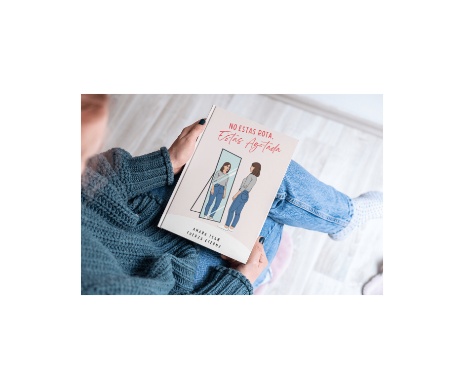 No estás rota, solo estás agotada. Un eBook para volver a ti